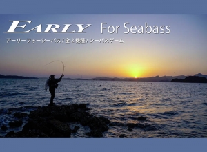 EARLY for Seabass
